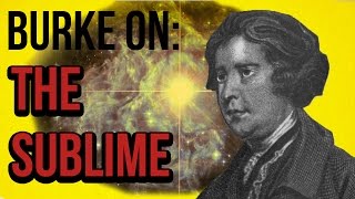 Burke on The Sublime [upl. by Dahsra]