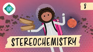 Stereochemistry Crash Course Organic Chemistry 8 [upl. by Hakym970]