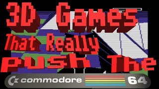 3D Games That Really Push The Commodore 64 [upl. by Nicholson]