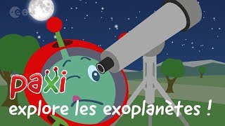 Paxi explore les exoplanètes [upl. by Harilda858]