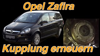 Opel Zafira B  Kupplung wechseln [upl. by Hebner937]