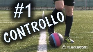 CALCIO  CONTROLLO E GUIDA DEL PALLONE  FONDAMENTALE 1 [upl. by Annaicul]