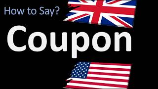 How to Pronounce Coupon 2 WAYS UKBritish Vs USAmerican English Pronunciation [upl. by Sarene220]