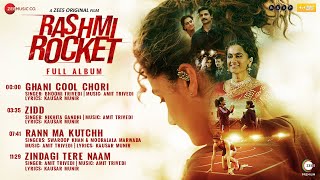 Rashmi Rocket  Full Album  Taapsee Pannu  Amit Trivedi  Kausar Munir [upl. by Belanger]