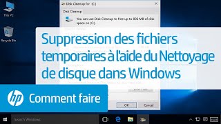 Suppression des fichiers temporaires à laide du Nettoyage de disque dans Windows  HP Support [upl. by Htiduy]