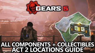 Gears 5  All Components amp Collectibles Locations Guide  Act 2 [upl. by Schiffman739]