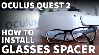 Install Oculus Quest 2 Glasses Spacer  How to Add Glasses Lens Spacer to Oculus Quest 2 VR Headset [upl. by Llezo]