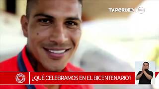 Bicentenario Perú TV Perú ¿Qué se celebra en el Bicentenario  10112018 [upl. by Peria]