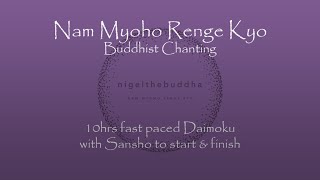 Nam Myoho Renge Kyo  10hrs Fast Daimoku with Sansho to start amp finish [upl. by Niabi]