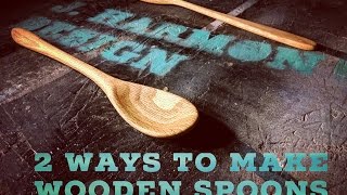 2 Ways To Make Wooden Spoons [upl. by Ahsed]