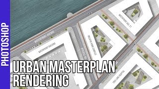 Urban Landscape Masterplan Rendering Photoshop Tutorial [upl. by Ikoek]