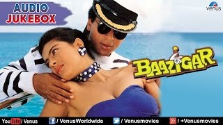 Baazigar Full Songs Jukebox  Shahrukh khan Kajol Shilpa Shetty  Ishtar Music [upl. by Nuhsar]