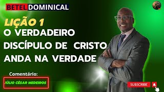 Lição 1 O verdadeiro discípulo de Cristo anda na verdade ebd betel dominical 4° trimestre 2023 [upl. by Sedinoel]