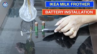 IKEA Milk Frother Battery Installation Procedure [upl. by Siol417]