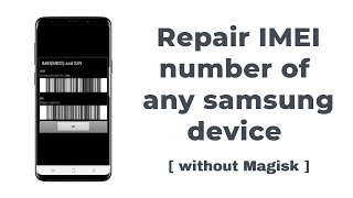 How to repair imei number of any samsung device [upl. by Ovida]