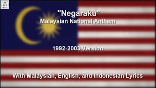 Negaraku  National Anthem of Malaysia 1992  2003 Version  With Lyrics [upl. by Oramug861]