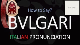 How to Pronounce Bvlgari CORRECTLY [upl. by Rodi]