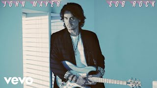 John Mayer  Shouldnt Matter but It Does Official Audio [upl. by Notselrahc]