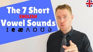 MASTER English Pronunciation  The 7 Short Vowel Sounds  Sound Like a Native Speaker [upl. by Neisa]