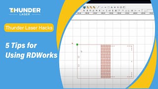 Thunder Laser Hacks 5 Tips for Using RDWorks [upl. by Anurb369]