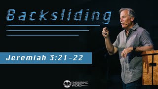 Backsliding  Jeremiah 32122 [upl. by Ahseetal]