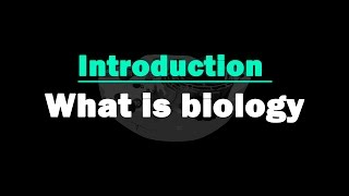 Introduction to Biology  What is Biology  Science  Letstute [upl. by Ennovehc]