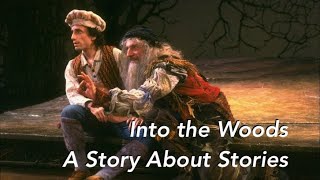 Into the Woods A Story About Stories [upl. by Sallyanne337]