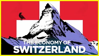 The Economy Of SWITZERLAND Unraveling Swiss Economy [upl. by Aiden]