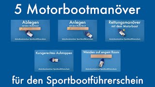 5 Motorbootmanöver für den Sportbootführerschein  SBF Binnen und See [upl. by Richardson]