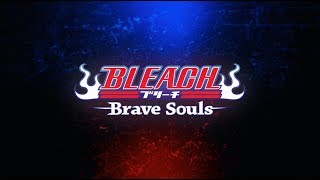 Bleach Brave Souls New Opening Movie [upl. by Laniger]