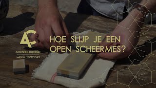 Hoe slijp je een open scheermes  ArdennesCoticule [upl. by Ellenohs]