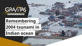 Gravitas Remembering the 2004 tsunami in the Indian ocean [upl. by Reivaxe]