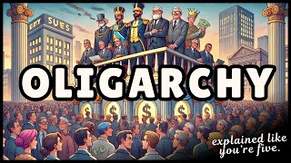 Oligarchy  Definition amp Examples 4 Minute Explanation [upl. by Myranda49]