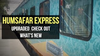 Humsafar Express All AC 3 Tier Train Upgraded By Indian Railways Heres Whats New [upl. by Aelc]