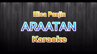 Elica paujin  Araatan Karaoke [upl. by Bing368]