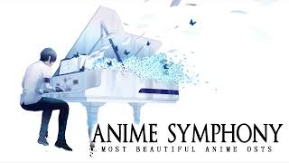 Anime Symphony  Most Beautiful Anime OSTs  Piano amp Orchestra [upl. by Kcirdet]