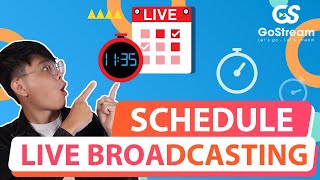 Episode 6  GoStream SET LIVE STREAMING SCHEDULE AUTO STREAM AT SCHEDULED TIME [upl. by Nnaitak]