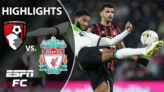 Bournemouth vs Liverpool  Carabao Cup Highlights  ESPN FC [upl. by Dnomyad613]