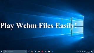 How to Play Webm Files without any additional Software [upl. by Ennelram]