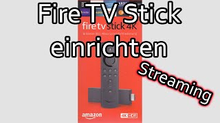 Amazon Fire TV Stick einrichten [upl. by Enuj]