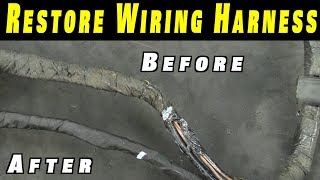 How To Restore Any Wiring Harness [upl. by Gowon]