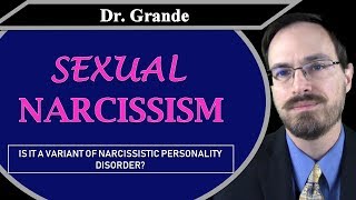 What is Sexual Narcissism [upl. by Arlynne]