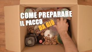 Come preparare IL PACCO DA GIÙ [upl. by Tuckie]