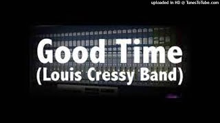 Louis Cressy Band  Good Time [upl. by Marlee]