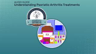 Psoriatic Arthritis Treatments  CreakyJoints [upl. by Nyledaj]