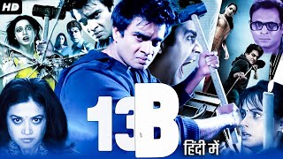 13B Full Movie in Hindi  R Madhavan Neetu Chandra Sachin Khedekar Ravi Babu  Review amp Facts [upl. by Viviene]