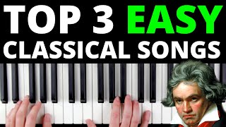 3 Classical Songs That Are Perfect For Beginners EASY VERSION [upl. by Htaeh426]