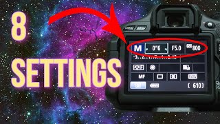 8 Astrophotography DSLR Settings You Need To Know [upl. by Ordisy]