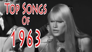 Top Songs of 1963 [upl. by Aikyn862]