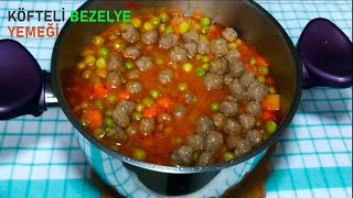 KÖFTELİ BEZELYE TARİFİ  Green Peas with Meatballs Recipe [upl. by Jann]